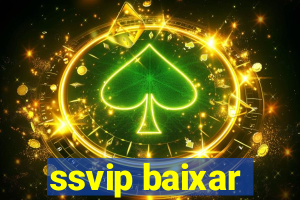 ssvip baixar